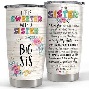 SANDJEST Life is Sweeter Big Sister 20oz Stainless Steel Tumbler/Can Cooler NWT